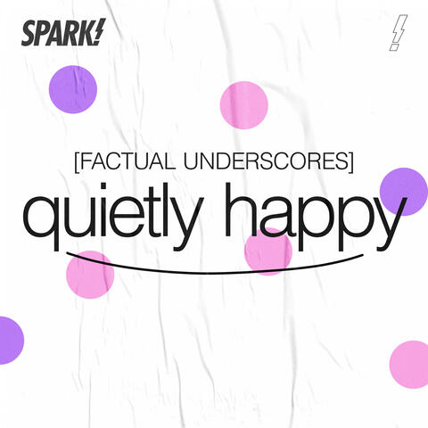 QUIETLY HAPPY (FACTUAL UNDERSCORES) album art