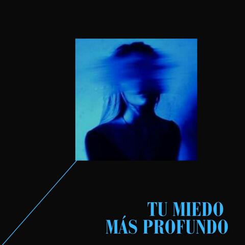 Tu Miedo Más Profundo album art