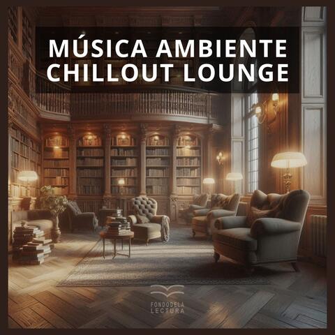 Música Ambiente: Chillout Lounge album art