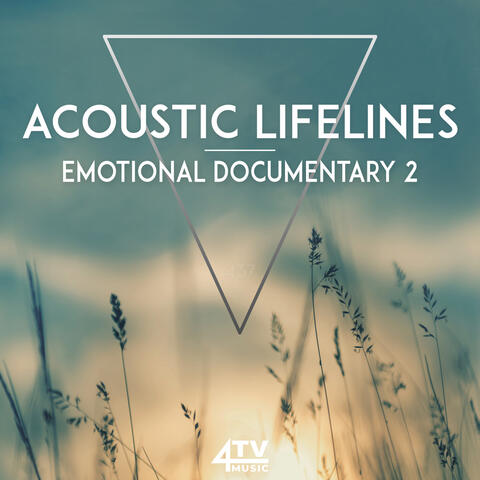 Acoustic Lifelines - Emotional Documentary 2 album art
