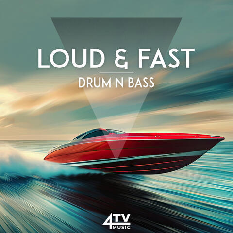 Loud & Fast - Drum N Bass album art
