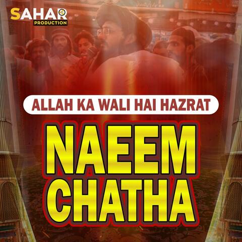 Allah Ka Wali Hay Hazrat Naeem Chattha album art