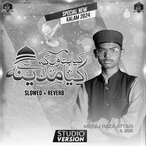 Kya Bataun Ke Kya Madina Hai (Lofi-Mix) album art