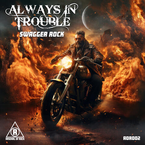 Always In Trouble: Swagger Rock album art