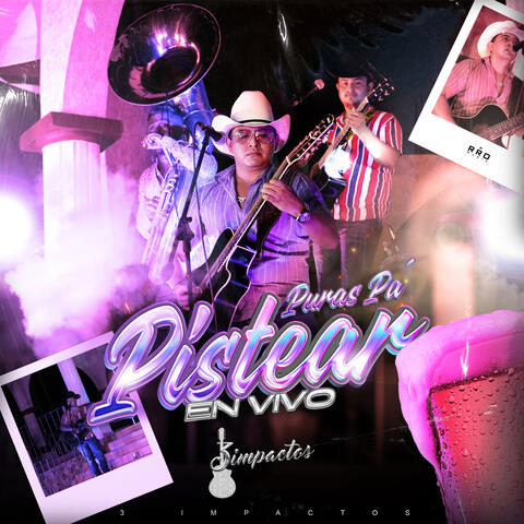 Puras Pa´ Pistear  - En Vivo album art