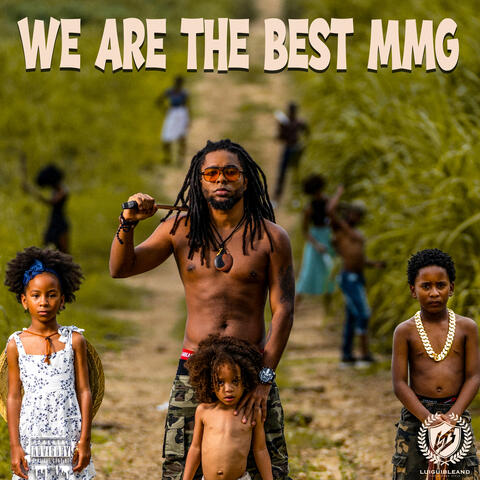 We Are The Best MMG album art