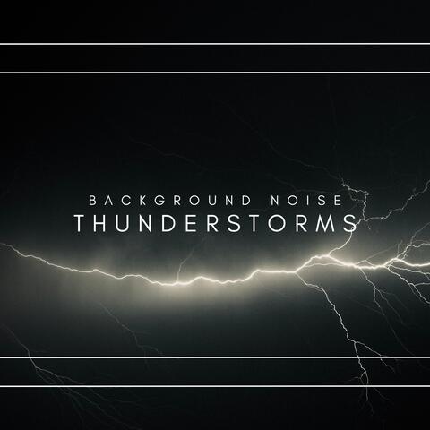 Background Noise: Thunderstorms album art