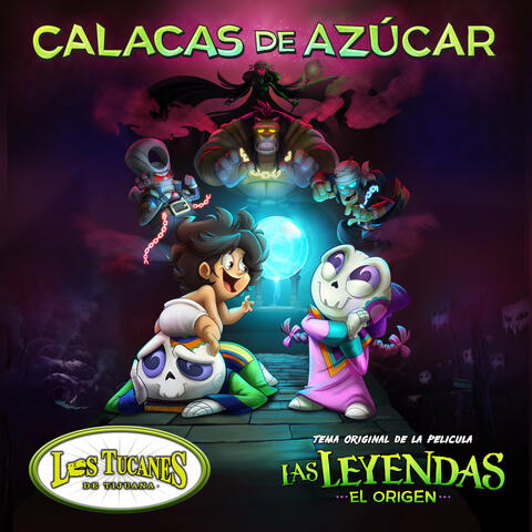 Calacas de Azúcar” (Tema Oficial de la Película Las Leyendas: El Origen) album art