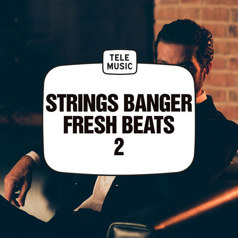 Strings Banger Fresh Beats 2 album art