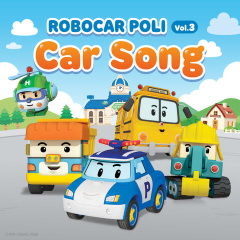 Robocar POLI Car Song Vol.3 album art