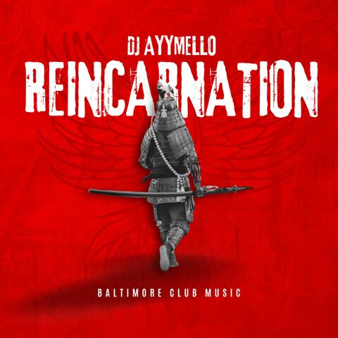 Reincarnation (Baltimore Club Music) album art