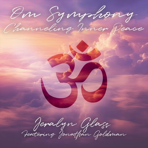 Om Symphony: Channeling Inner Peace (feat. Jonathan Goldman) album art