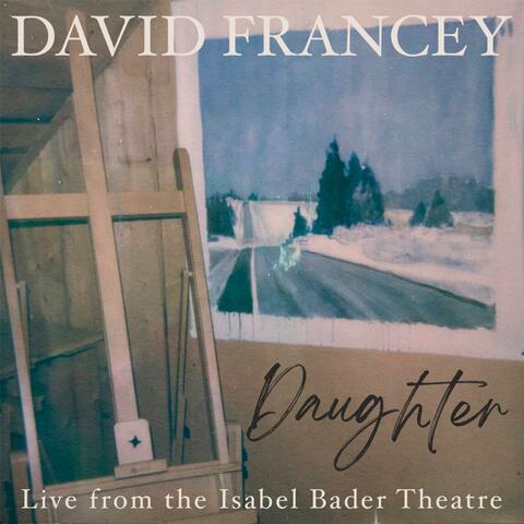 Daughter (Live at the Isabel Bader Theatre) album art