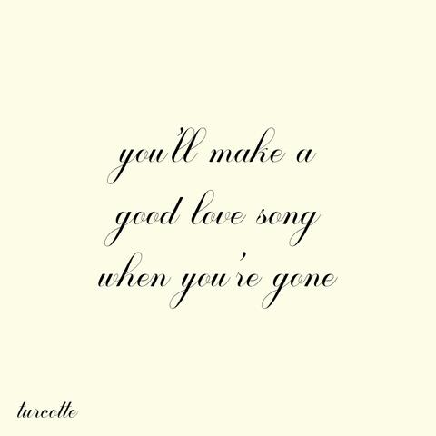 you'll make a good love song when you're gone album art