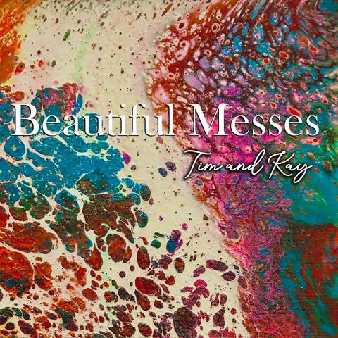 Beautiful Messes album art