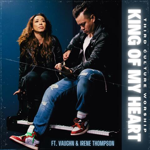 King of My Heart (feat. Vaughn Thompson Jr. & Irene Marin Thompson) [Radio Edit] album art