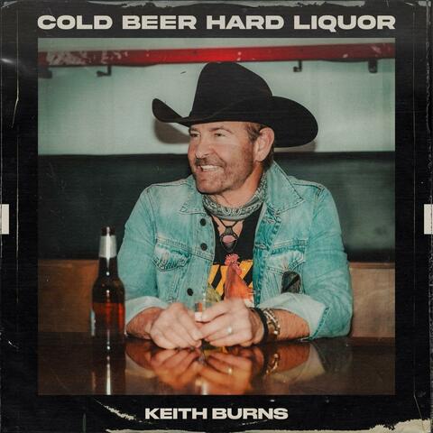 Cold Beer Hard Liquor album art