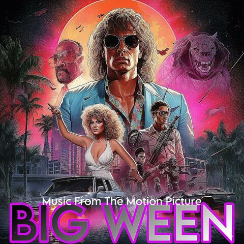 BIG WEEN (Motion Picture Soundtrack) album art