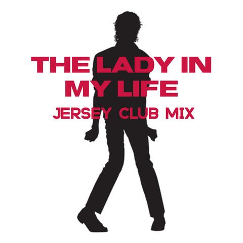 Lady in My Life #jerseyclub album art