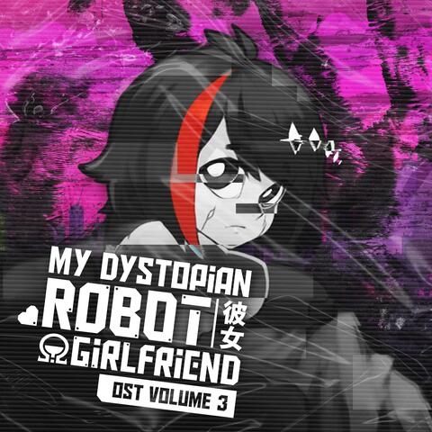 !Ω Factorial Omega: My Dystopian Robot Girlfriend Volume 3 (Original Soundtrack) album art