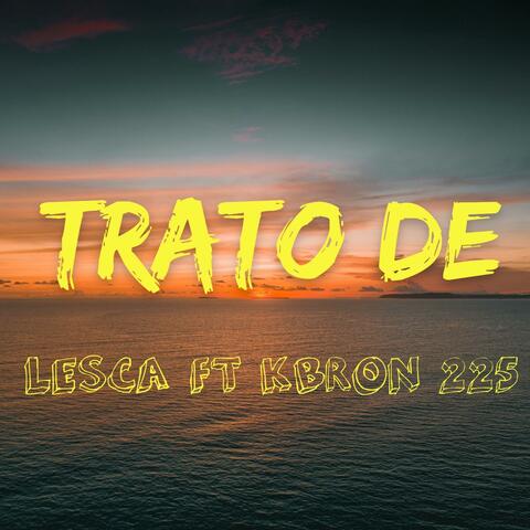 Trato De. (feat. Kbron225) album art