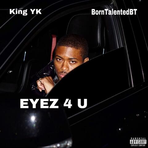 EYEZ 4 U (feat. BornTalentedBT) album art