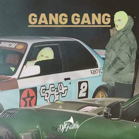 Gang Gang (Radio Edit) album art