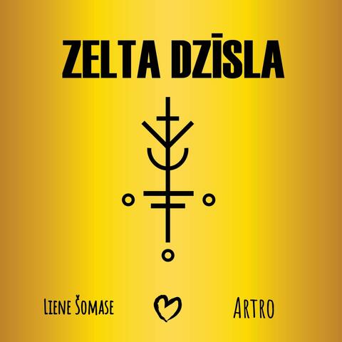 ZELTA DZĪSLA (feat. ARTRO) album art