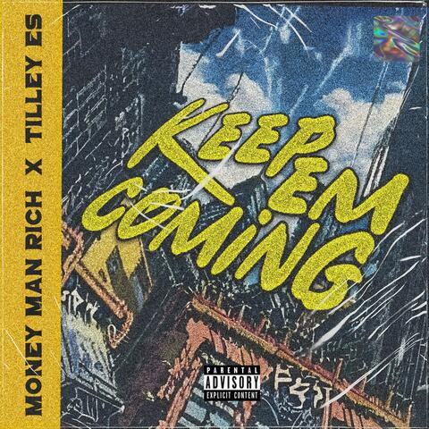 Keep em coming (feat. Trilly es) album art
