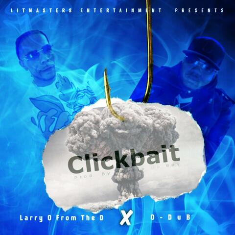 Click Bait (feat. Larry'o from the D) album art