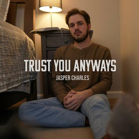 Trust You Anyways album art