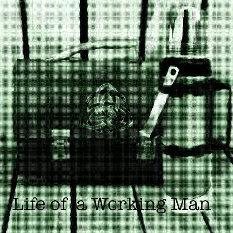 Life of a Working Man album art