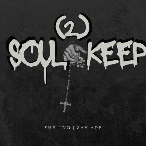Soul 2 Keep (feat. Zay Ade) album art
