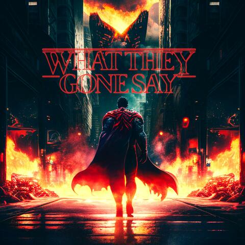 What They Gone Say album art