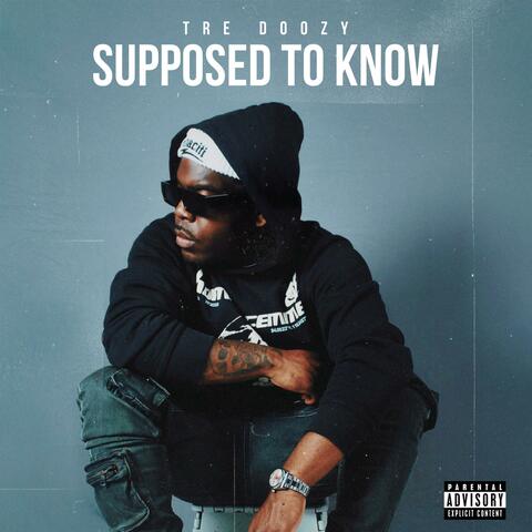 Supposed To Know album art