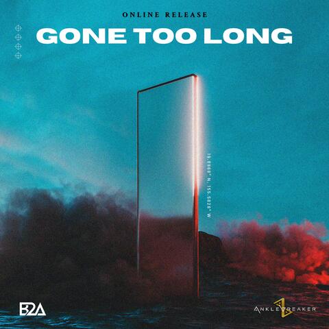 Gone Too Long album art