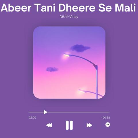 Abeer Tani Dheere Se Mali album art