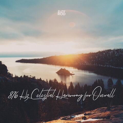 876 Hz Celestial Harmony for Overall WellBeing album art