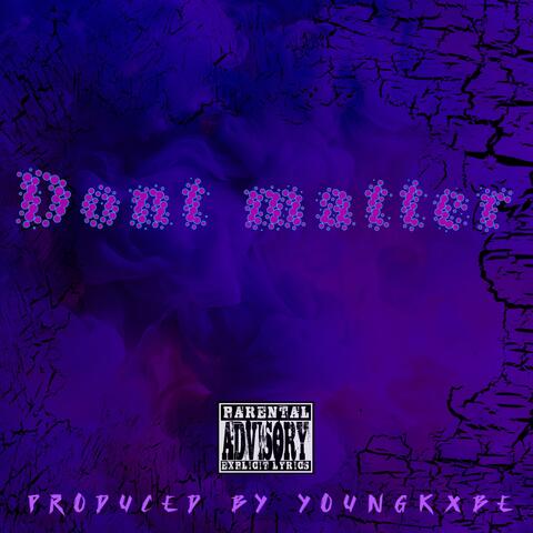 Dont Matter YoungKxbe (Special Version) album art