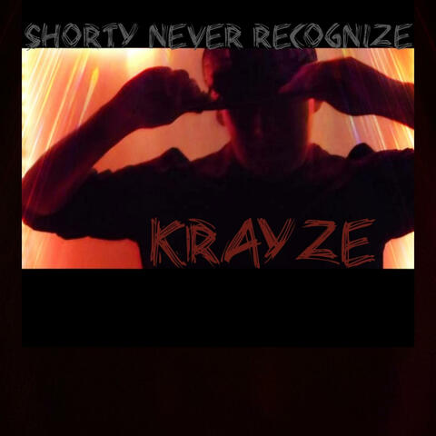 Shorty Never Recognized (feat. The Best Known) album art