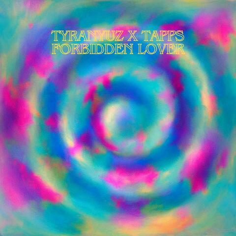 Forbidden Lover (feat. Tapps) album art