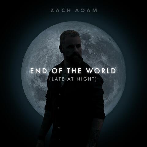 End Of The World (Late At Night) album art