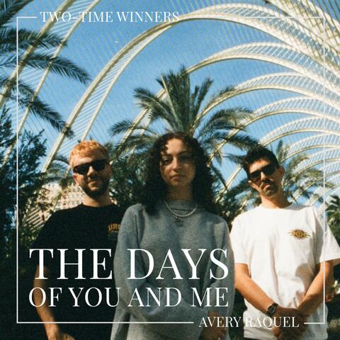 The Days of You and Me (feat. Avery Raquel) album art