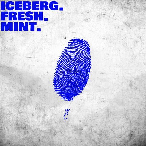 Iceberg. Fresh. Mint. album art