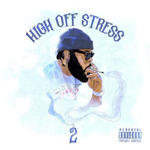 High Off Stress 2 album art
