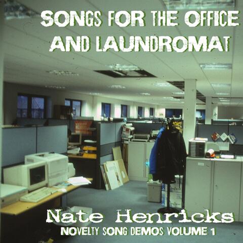 Songs for the Office and the Laundromat (novelty song demos vol. 1) album art