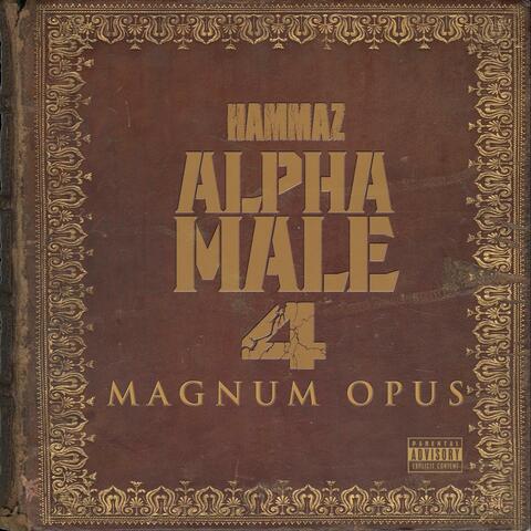 Alpha Male 4: Magnum Opus album art
