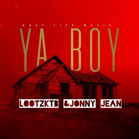 Ya Boy (feat. Lootz KTB) album art