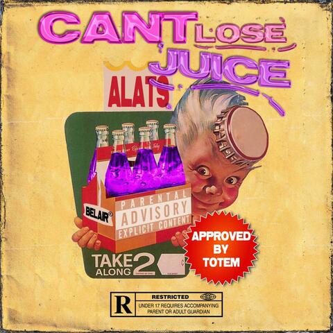 CAN'T LOSE JUICE album art