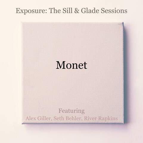 Monet (feat. Alex Giller, Seth Behler & River Rapkins) [Sill & Glade sessions] album art